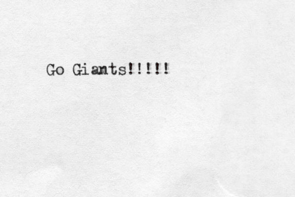 G o Giants!!!!!