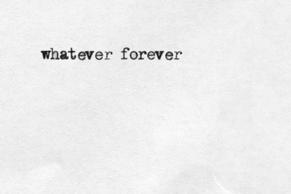 whatever forever