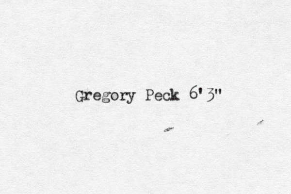 Gregory Peck 6'3" 