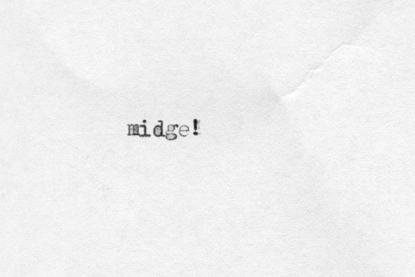midge!