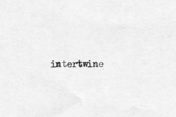 intertwine