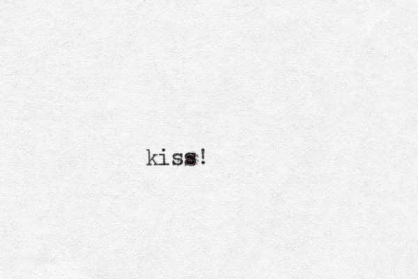 kiss!