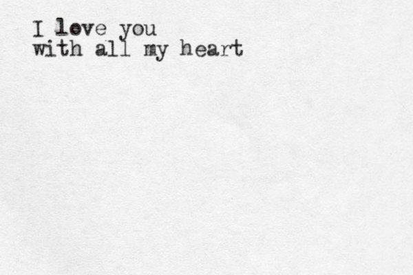 I love you with all my heart 