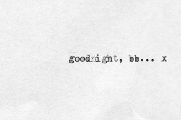 goodnight, bb... x 