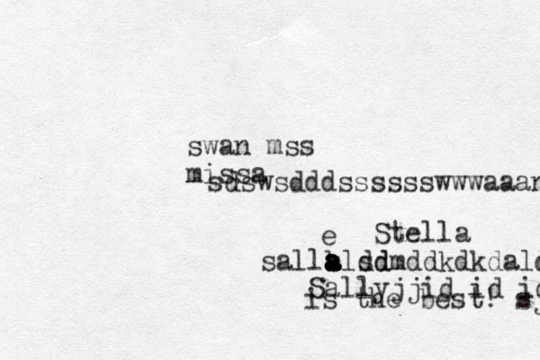 Stella a a a a a a a b sallsls dd dmddkdkdald dd a S llyjjid id idx is the best! sjsksdo esdswsdddsssssswwwaaan swan mss missa