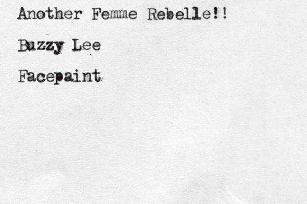 Another Femme Rebelle!! Buzzy Lee Facepaint