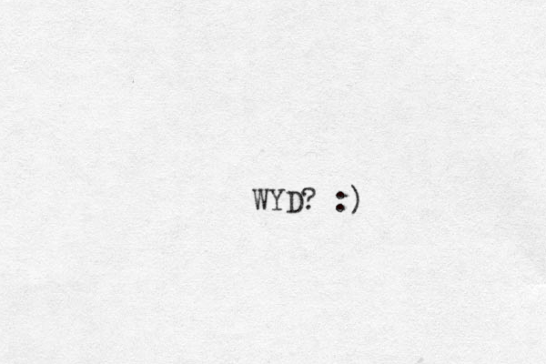 WYD? :)