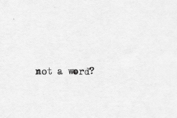 not a word?
