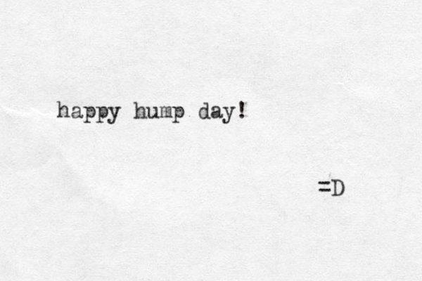 happy hump day! =D 
