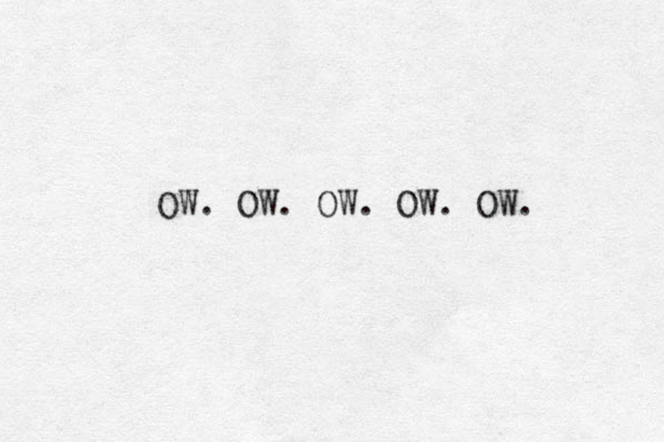 OW. OW. OW. OW. OW. 