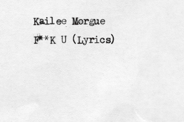 Kailee Morgue F**K U (Lyrics)