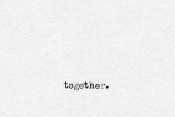 together.