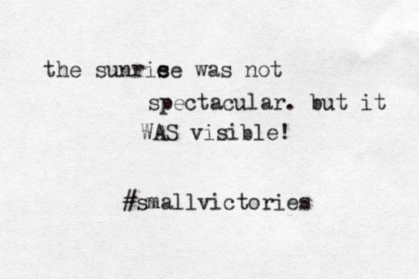 the sunrie s se was not spectacular. but it WAS visible! #smallvictories