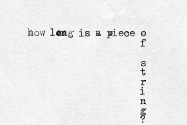 how long is a piece o f s t r i n g ? 