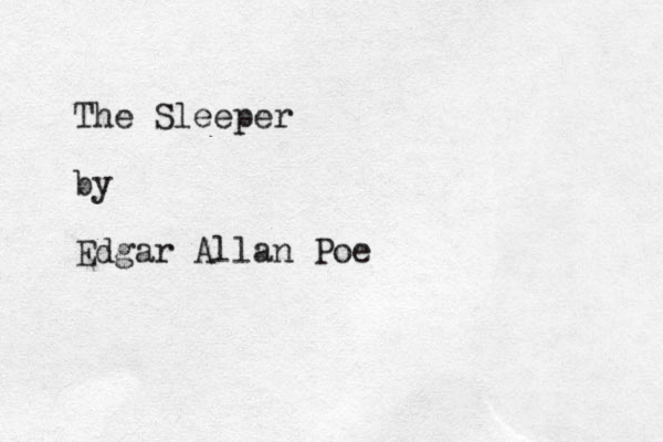 The Sleeper by Edgar Allan Poe