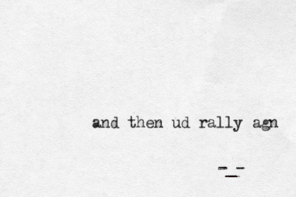 and then ud rally agn -_-