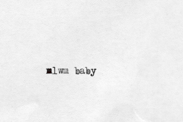 mlwm baby