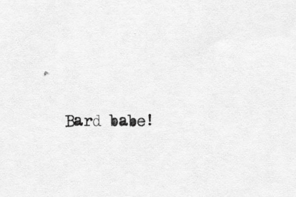 Bard babe!
