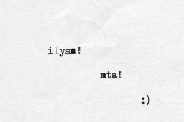 ilysm! mta! :) 