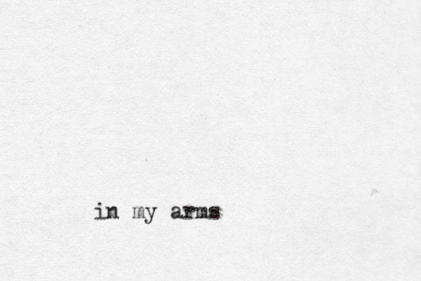 in my arms