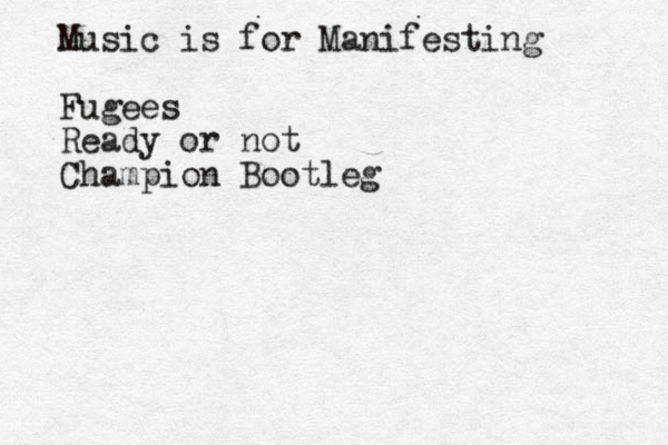Music is for Manifesting Fugees Ready or not Champion Bootleg