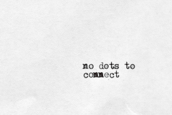 no dots to connect