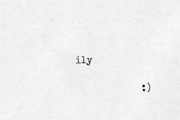 ily :) 