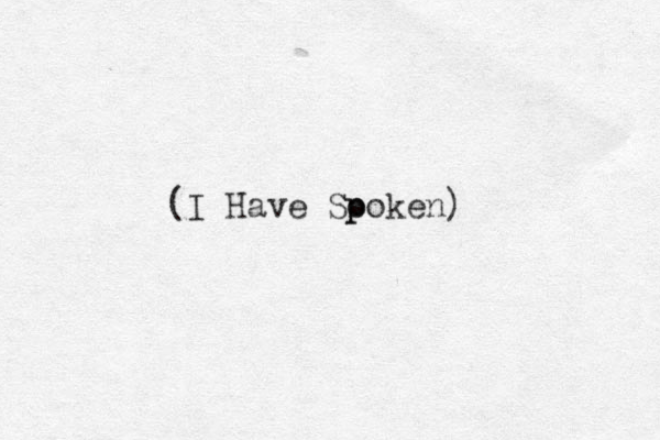 (I Have Sooken) p p