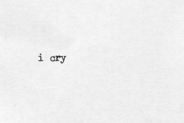 i cry 