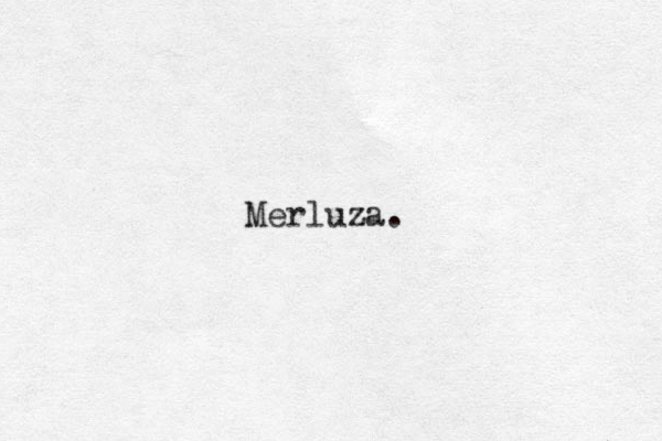 Merluza.
