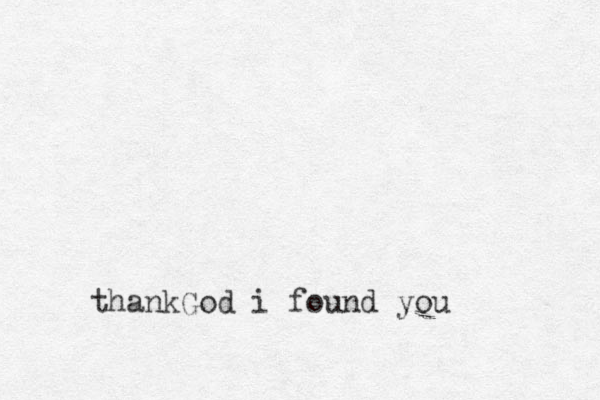 thankGod i found you