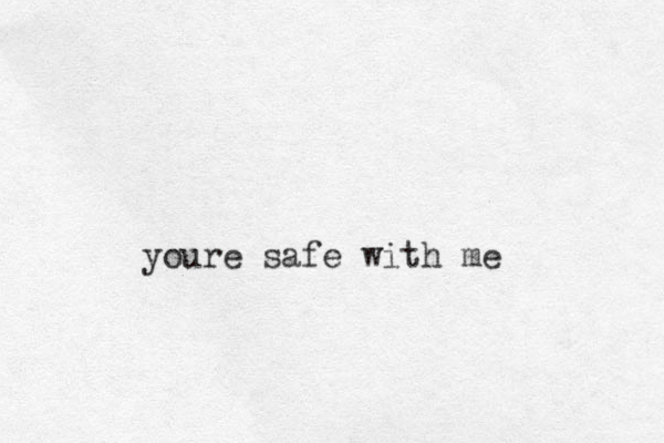 youre safe with me
