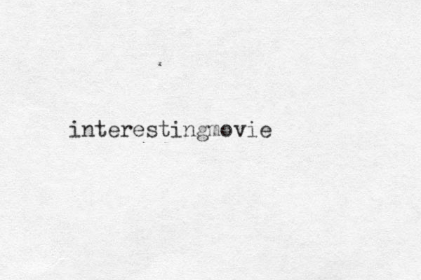 interestingmovie