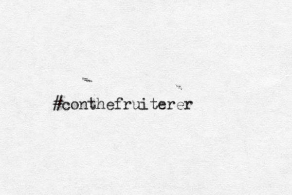 #conthefruiterer