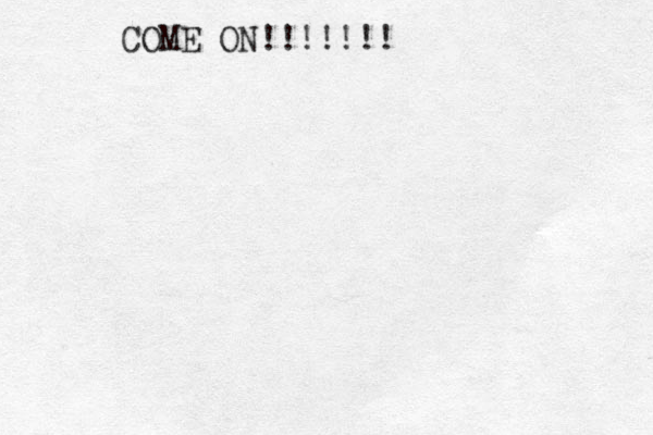 COME ON!!!!!!!