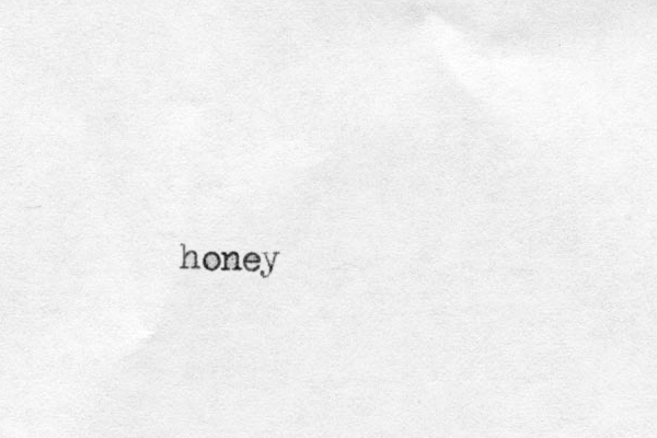 honey