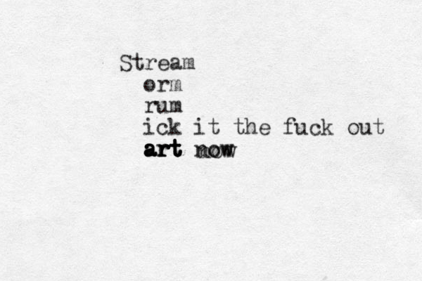 Stream orm rum ick it the fuck out art art art art art now now now