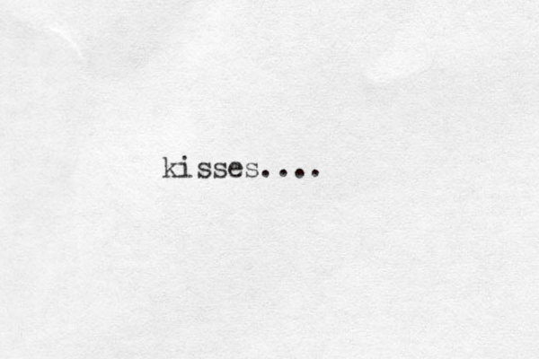 kisses....