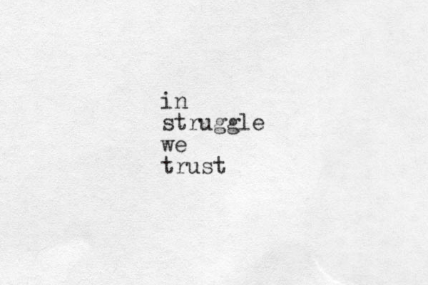 in struggle we trust