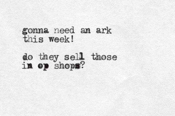 gonna need an ark this week! do they sell those in op shops?