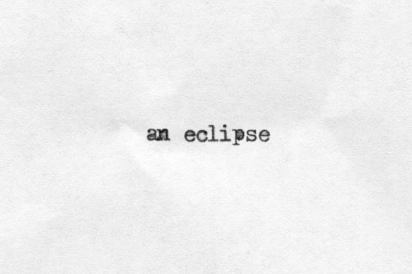 an eclipse