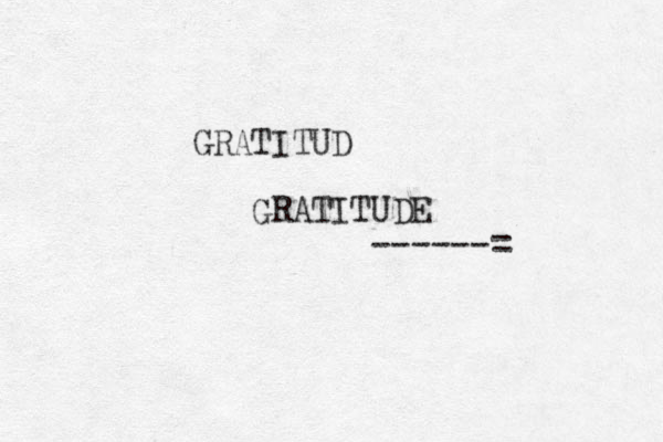 GRATITUD GRATITUDE ------ =