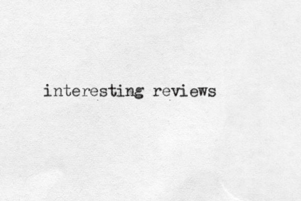 interesting reviews 
