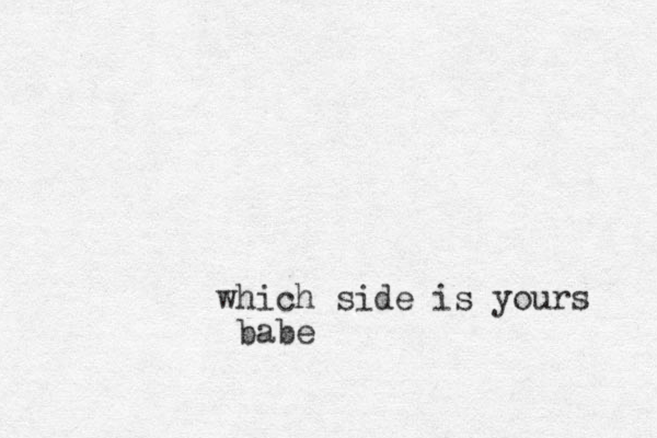 which side is yours babe