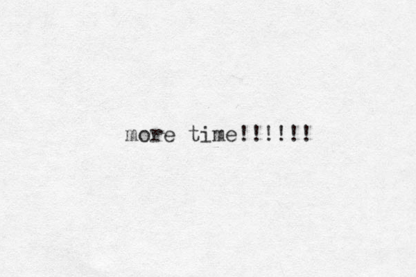 more time!!!!!! 