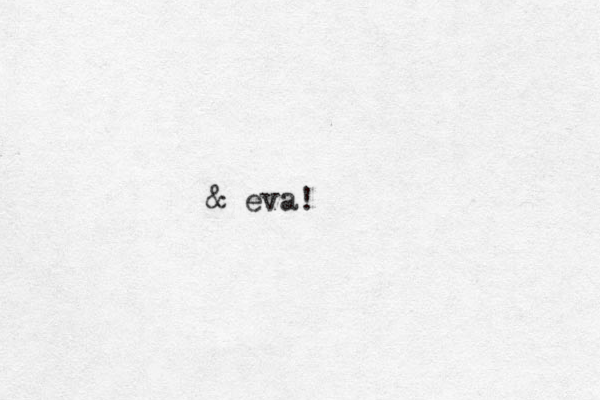 & eva!
