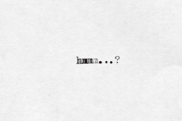 hmmm...? 