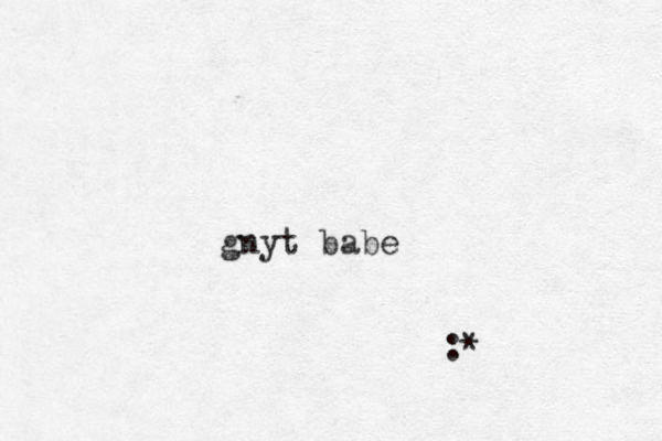 gnyt babe :*