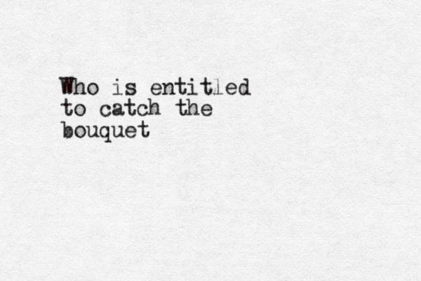 Who is entitled to catch the bouquet