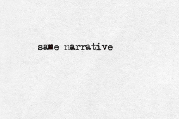 same narrative